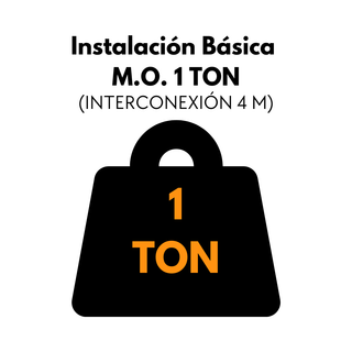 Instalación Básica M.O. 1 TON (Interconexión 4 m)